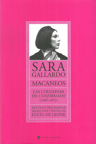 Macaneos. Las columnas de confirmado (1967-1972)
