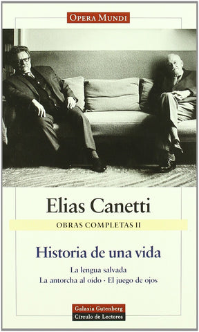 ELIAS CANETTI. OBRAS COMPLETAS II