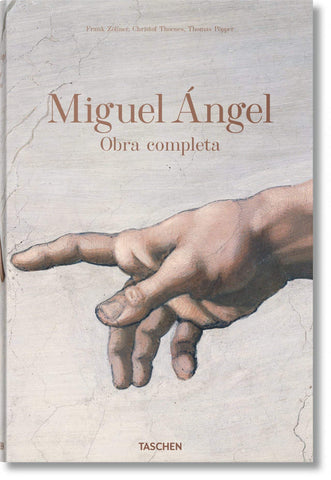 MIGUEL ÁNGEL. LA OBRA COMPLETA: PINTURA ESCULTURA Y ARQUITECTURA