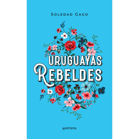 URUGUAYAS REBELDES