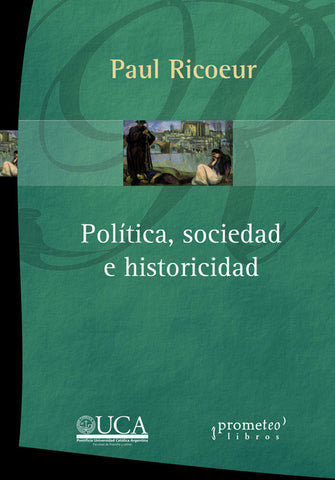 POLÍTICA, SOCIEDAD E HISTORICIDAD