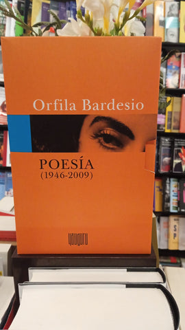 ORFILA BARDESIO - POESÍA 1946-2009