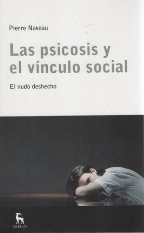 LAS PSICOSIS Y EL VÍNCULO SOCIAL