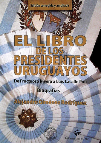 EL LIBRO DE LOS PRESIDENTES URUGUAYOS