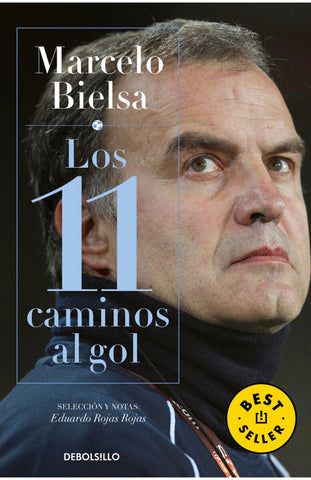 Marcelo Bielsa - Los 11 caminos al gol