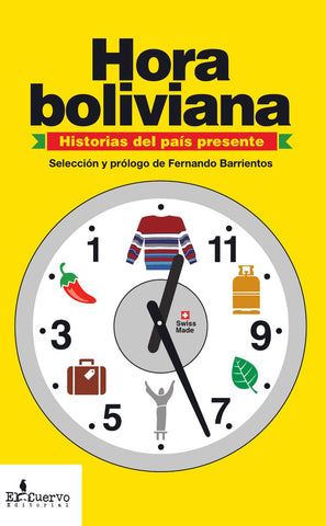 Hora boliviana. Historias del país presente