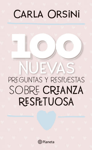 100 nuevas preguntas y respuestas sobre la crianza