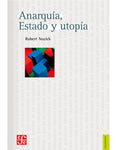 ANARQUIA, ESTADO Y UTOPIA