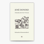 José Donoso. Paisajes, rutas y fugas