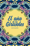AÑO DE LOS GIRASOLES, EL