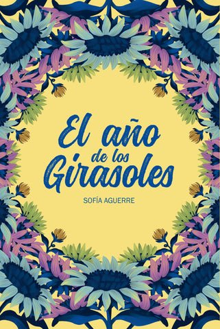 AÑO DE LOS GIRASOLES, EL