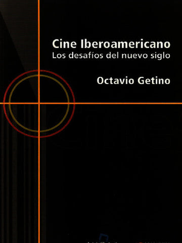 CINE IBEROAMERICANO LOS DESAFÍOS DEL NUEVO SIGLO