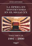 LA ÓPERA EN MONTEVIDEO EN EL SIGLO XX VOLUMEN IX