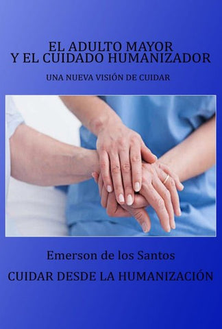 Adulto mayor y el ciudadano humanizado