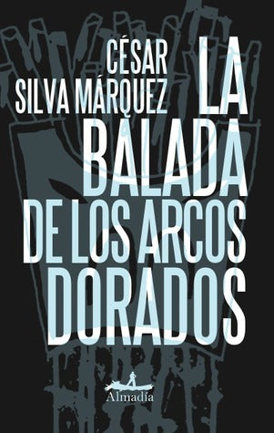 La balada de los arcos dorados
