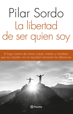 La libertad de ser quién soy