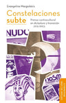 Constelaciones subte. Prensa cultural en dictadura y transición (1976-1990)