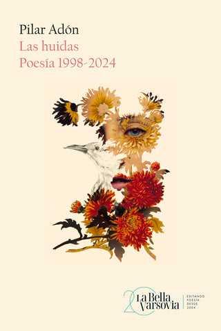 Las huidas - Poesía 1998-2024