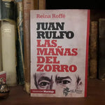 Juan Rulfo. Las mañas del zorro