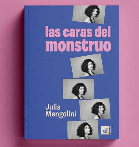 Las caras del monstruo
