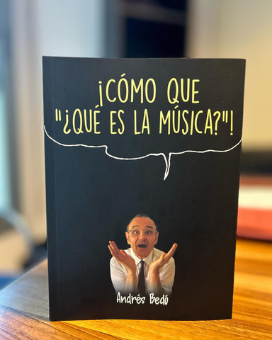 Cómo que ¿qué es la música?