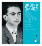 De la poesía lo espero todo. Entrevistas a un pesimista jovial