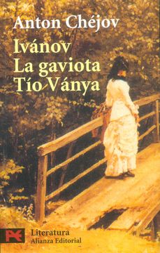 IVANOV, LA GAVIOTA, TIO VANYA