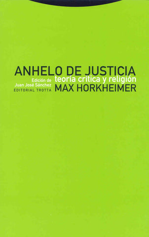 Anhelo de justicia. Teoría crítica y religión