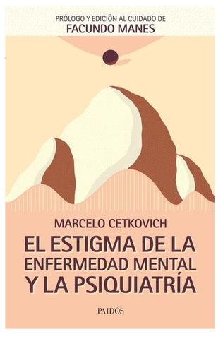El estigma de la enfermedad mental y la psiquiatría