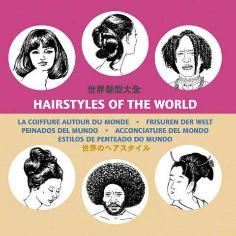 HAIRSTYLES OF THE WORLD