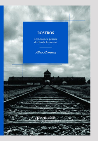 Rostros - De Shoah, la película de Claude Lanzmann