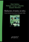 Mallarmé, el teatro, la tribu