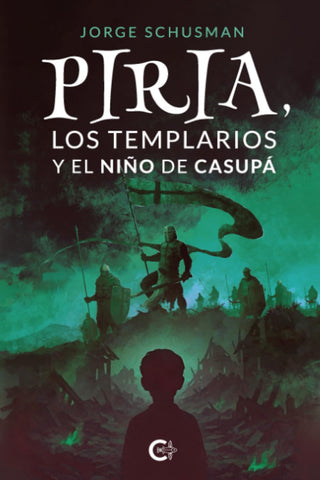 Piria, los templarios y el niño de