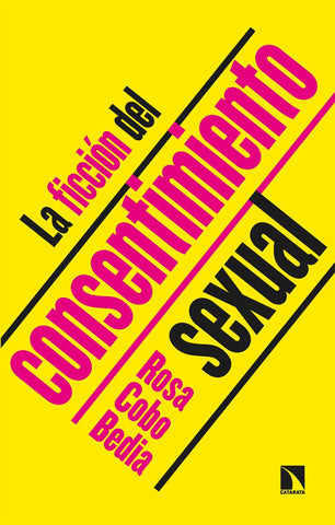 La ficción del consentimiento