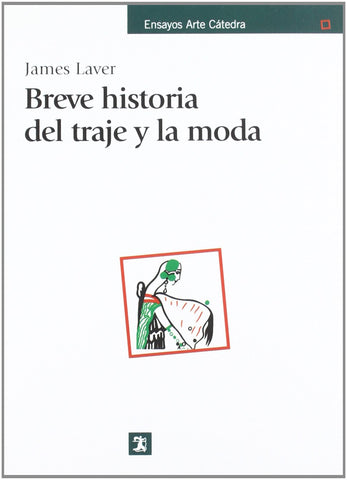 BREVE HISTORIA DEL TRAJE Y LA MODA