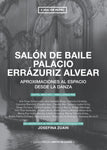 Salón de baile Palacio Errázuriz Alvear. Aproximaciones al espacio desde la danza