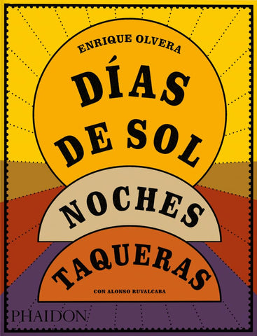 Días de sol, noches taqueras