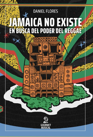 Jamaica no existe - En busca del poder del reggae