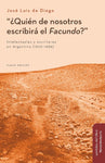¿Quién de nosotros escribirá el Facundo?