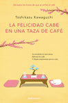 La felicidad cabe en una taza de café