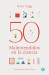 50 malentendidos de la ciencia