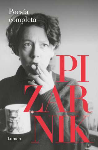POESÍA COMPLETA - ALEJANDRA PIZARNIK