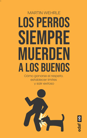 PERROS SIEMPRE MUERDEN A LOS BUENOS, LOS