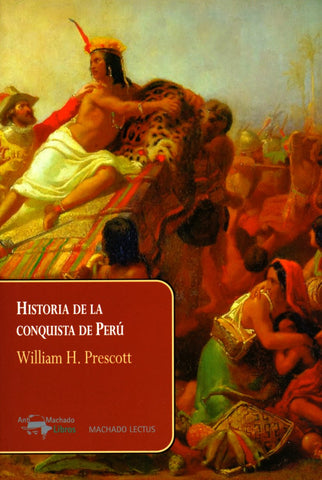 HISTORIA DE LA CONQUISTA PERU
