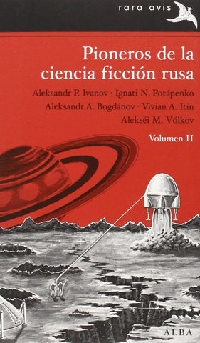 Pioneros de la ciencia ficción rusa - Vol II