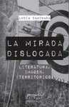 La mirada dislocada