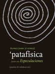 Patafísica con especulaciones