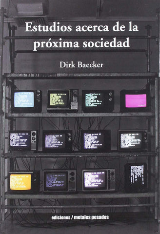 Estudios acerca de la p'roxima sociedad