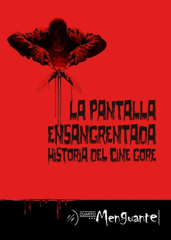 La pantalla ensangrentada. Historia del cine gore