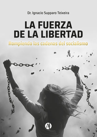 La fuerza de la libertad